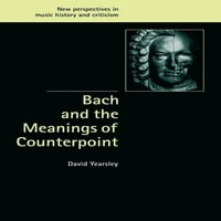 Nove perspektive u povijesti glazbe i kritike: Bach i značenje kontrapunkta