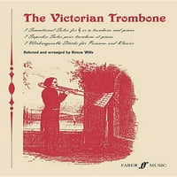 Faberovo izdanje: viktorijanski trombon
